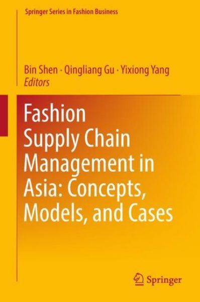 Cover for Fashion Supply Chain Management in Asia Concepts Models and Cases (Book) [1st ed. 2019 edition] (2018)