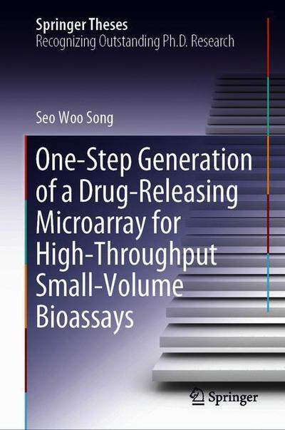 Cover for Song · One Step Generation of a Drug Releasing Microarray for High Throughput Small Vol (Book) [1st ed. 2019 edition] (2019)