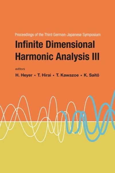 Cover for Herbert Heyer · Infinite Dimensional Harmonic Analysis (Hardcover Book) (2005)
