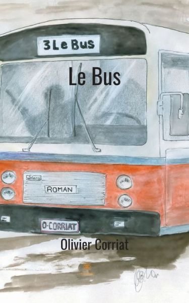 Cover for Olivier Corriat · Le Bus (Paperback Book) (2020)
