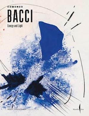 Cover for Edmondo Bacci: Energy and Light (Paperback Book) (2023)