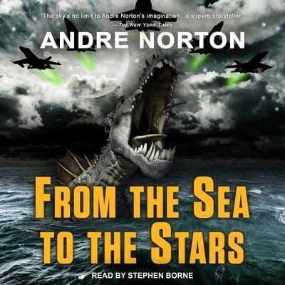 Cover for Andre Norton · From the Sea to the Stars (CD) (2021)