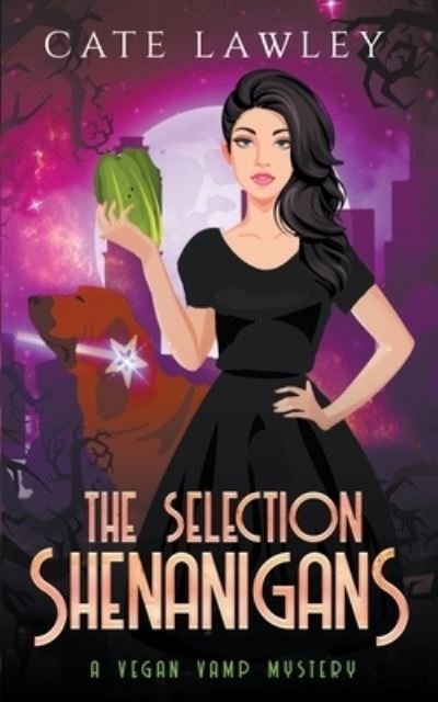 Cover for Cate Lawley · The Selection Shenanigans - Vegan Vamp Mysteries (Paperback Bog) (2020)