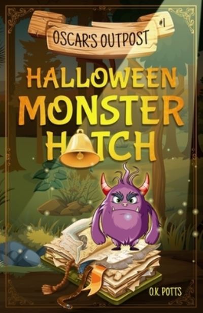 Cover for O K Potts · Halloween Monster Hatch (Paperback Book) (2021)