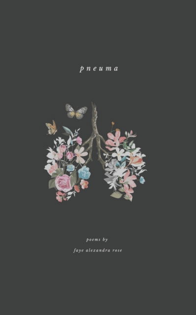 Cover for Faye Alexandra Rose · Pneuma (Taschenbuch) (2021)