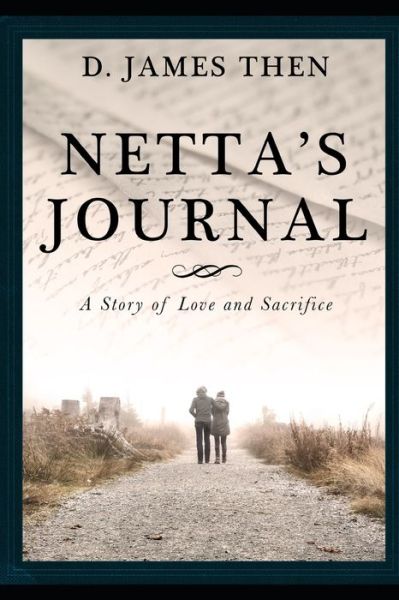 Cover for D James Then · Netta's Journal: A Story of Love and Sacrifice (Paperback Book) (2021)