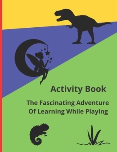 Cover for God-Sent Publications · Activity Book: The Fascinating Adventure Of Learning While Playing (Paperback Book) (2021)