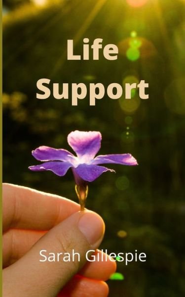 Cover for Sarah Gillespie · Life Support (Paperback Bog) (2021)