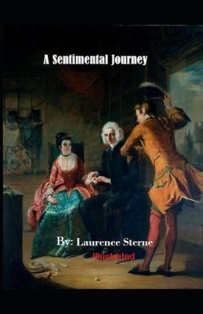 Cover for Laurence Sterne · A Sentimental Journey Illustrated (Taschenbuch) (2020)