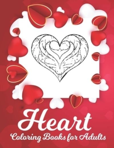 Heart Coloring Book - Nabila Publisher - Bøger - Independently Published - 9798597260938 - 19. januar 2021