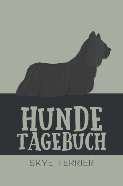 Cover for Dog Kings · Hundetagebuch Skye terrier (Taschenbuch) (2020)