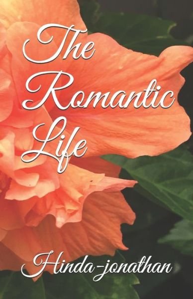 Cover for Hinda - Jonathan · The Romantic Life (Paperback Book) (2020)