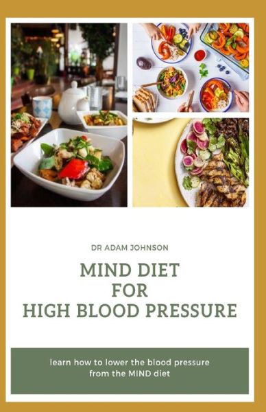 Cover for Adam Johnson · Mind Diet for High Blood Pressure (Paperback Book) (2020)