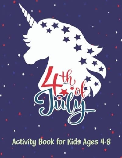 Cover for Bhabna Press House · 4th of july activity book for kids ages 4-8 (Paperback Bog) (2020)