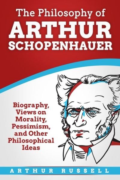 Cover for Arthur Russell · The Philosophy of Arthur Schopenhauer (Paperback Book) (2020)