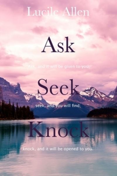 Cover for Lucile Allen · Ask Seek Knock (Paperback Book) (2021)