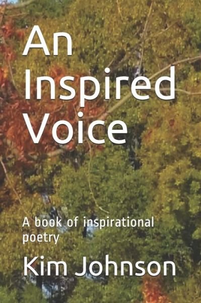 Cover for Kim Johnson · An Inspired Voice (Paperback Book) (2021)