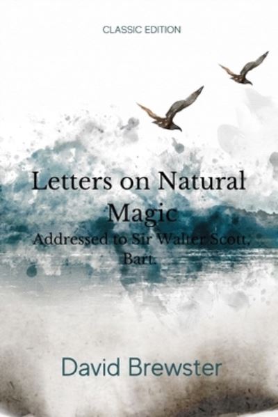 Cover for David Brewster · Letters on Natural Magic Addressed to Sir Walter Scott, Bart. (Paperback Book) (2021)