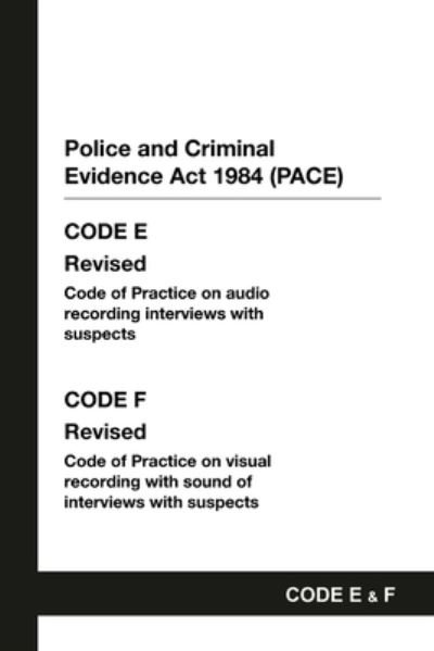Home Office · PACE Code E and F: Police and Criminal Evidence Act 1984 Codes of Practice (Paperback Bog) (2022)