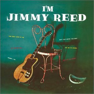 I'm Jimmy Reed - Jimmy Reed - Musik -  - 9990608104938 - 20. april 2004