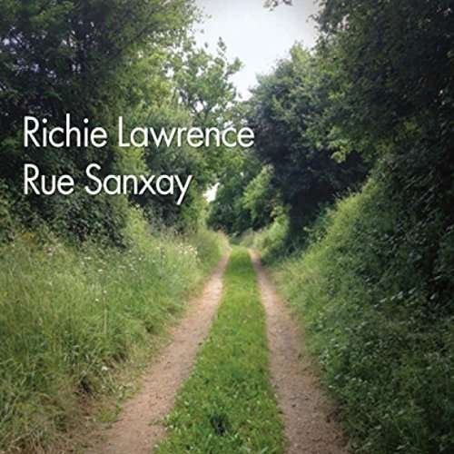 Cover for Richie Lawrence · Rue Sanxay (CD) (2015)