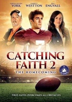 Cover for The DVD Catching Faith 2: Homecoming · Catching Faith 2: Homecoming, the DVD (DVD) (2019)