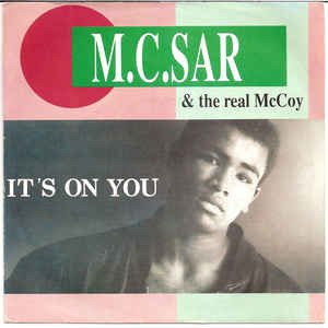 Cover for M.c. Sar &amp; the Real Mccoy · Its on You (7&quot;) (1990)