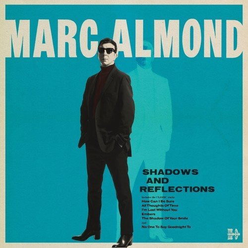 Shadows and Reflections - Marc Almond - Musiikki - POP - 0190296961939 - perjantai 22. syyskuuta 2017