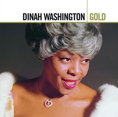 Gold - Dinah Washington - Musik - UNIVERSAL - 0600753352939 - 18. november 2022