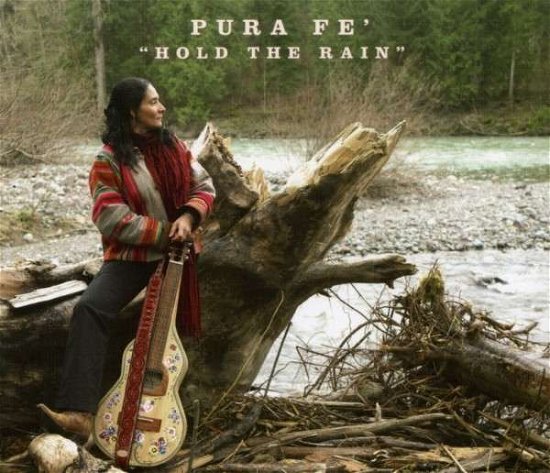 Cover for Pura Fe · Hold the Rain (CD) (2008)