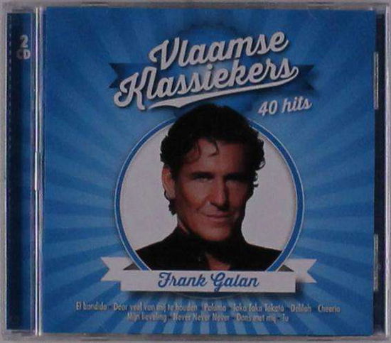 Vlaamse Klassiekers - Frank Galan - Musik - TOP ACT MUSIC - 0602508086939 - 30 augusti 2019