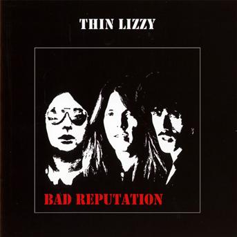 Thin Lizzy · Bad Reputation (CD) [Expanded - Reissue edition] (2011)