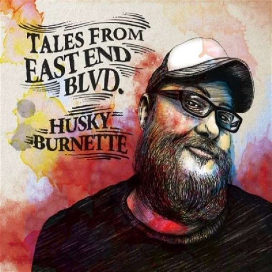 Cover for Husky Burnette · Tales from the East End Blvd (CD) [Digipak] (2013)