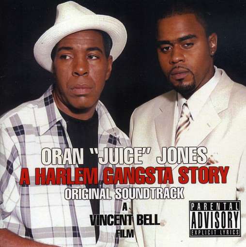 Cover for Oran Juice Jones · Harlem Gangsta Story (CD) (2008)