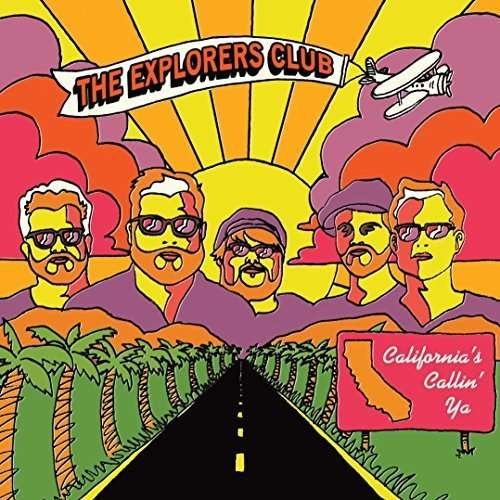 Cover for Explorers Club · California's Callin' Ya (7&quot;) [Limited edition] (2015)