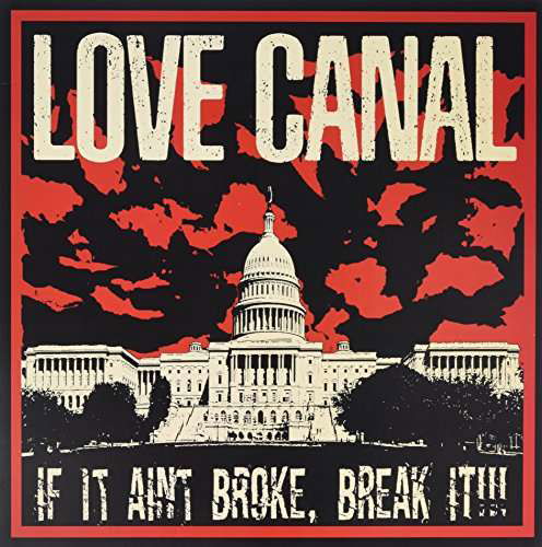 Cover for Love Canal · If It Ain't Broke, Break It (LP) (2017)