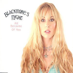 Cover for Blackmore's Night · All Because of You (SCD) [Remix edition] (2004)