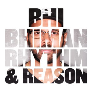 Cover for Bhi Bhiman · Rhythm &amp; Reason (CD) [Digipak] (2015)