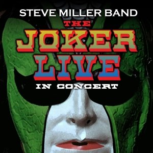 Cover for Steve Miller Band · The Joker Live Mmxiv (CD) (2015)