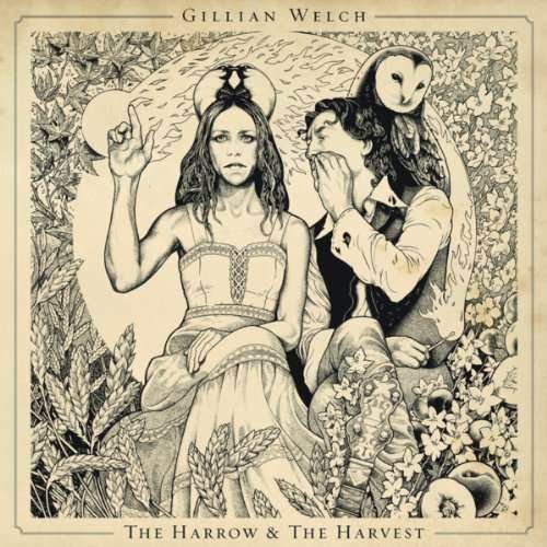 Cover for Gillian Welch · The Harrow &amp; The Harvest (LP) (2017)