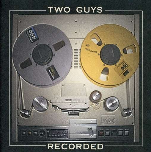 Recorded - Two Guys - Muziek - ZEAL - 3051800800939 - 24 april 2003