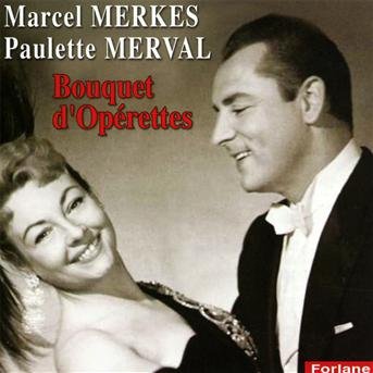Bouquet D'Operettes - Merkes, Marcel / Paulette Merval - Musik - DOM DISQUES - 3254870192939 - 21. januar 2013
