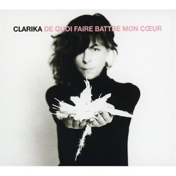 Cover for Clarika · De quoi faire battre mon coeur (CD) (2017)