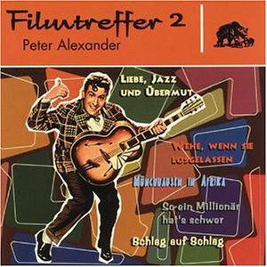 Filmtreffer 2 - Peter Alexander - Music - BEAR FAMILY - 4000127159939 - June 18, 1997