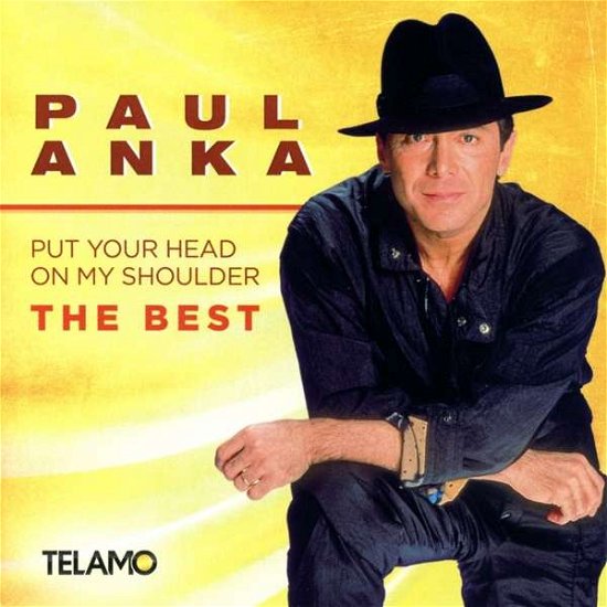 Cover for Paul Anka · Put Your Head on My Shoulder,the Best (CD) (2016)