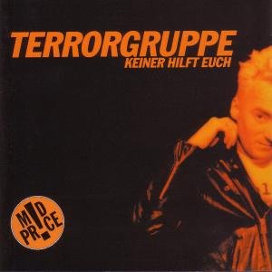 Cover for Terrorgruppe · Keiner Hilft Euch (CD) [Reissue edition] (2009)