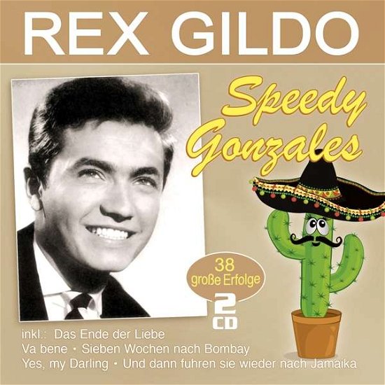 Speedy Gonzales-38 Grosse Erfolge - Rex Gildo - Muziek -  - 4260320879939 - 14 mei 2021