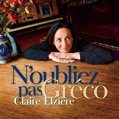 Cover for Claire Elziere · N'oubliez Pas Greco (CD) [Japan Import edition] (2022)
