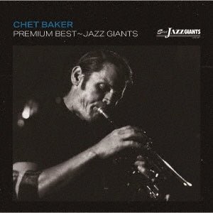 Cover for Chet Baker · Premium Best-jazz Giants &lt;limited&gt; (CD) [Japan Import edition] (2023)