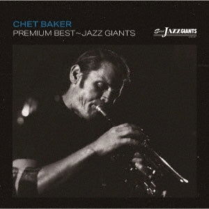 Cover for Chet Baker · Premium Best-jazz Giants &lt;limited&gt; (CD) [Japan Import edition] (2023)